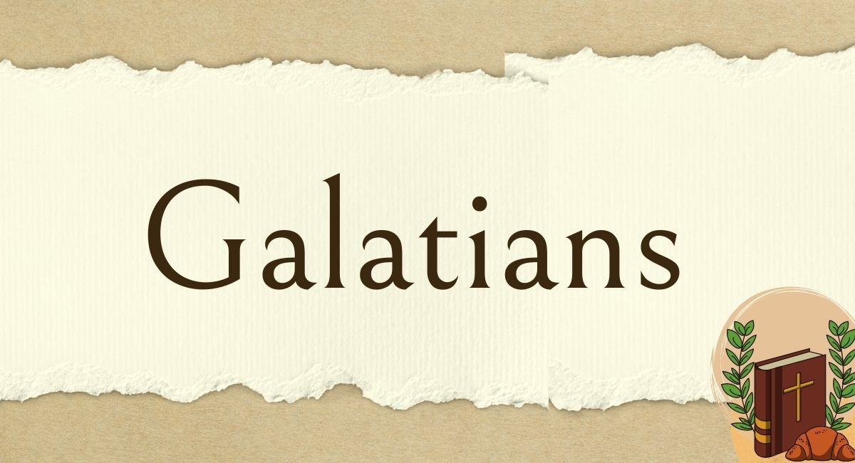 The Book of Galatians in the Bible