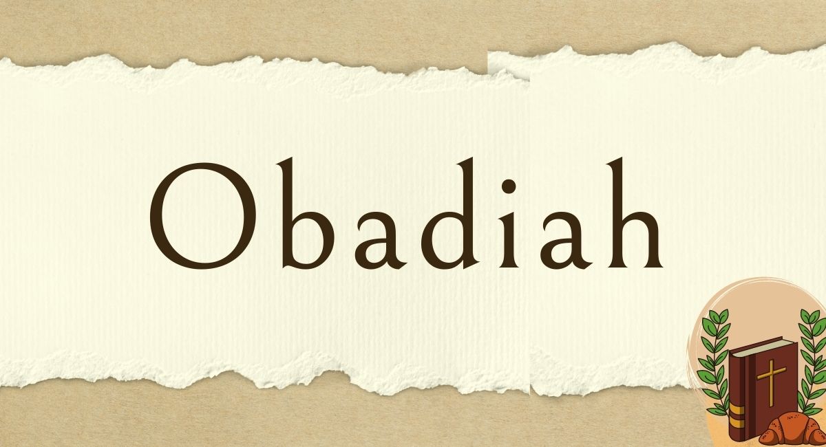 The Book of Obadiah in the Bible (Books of the Bible) | A Bible A Day