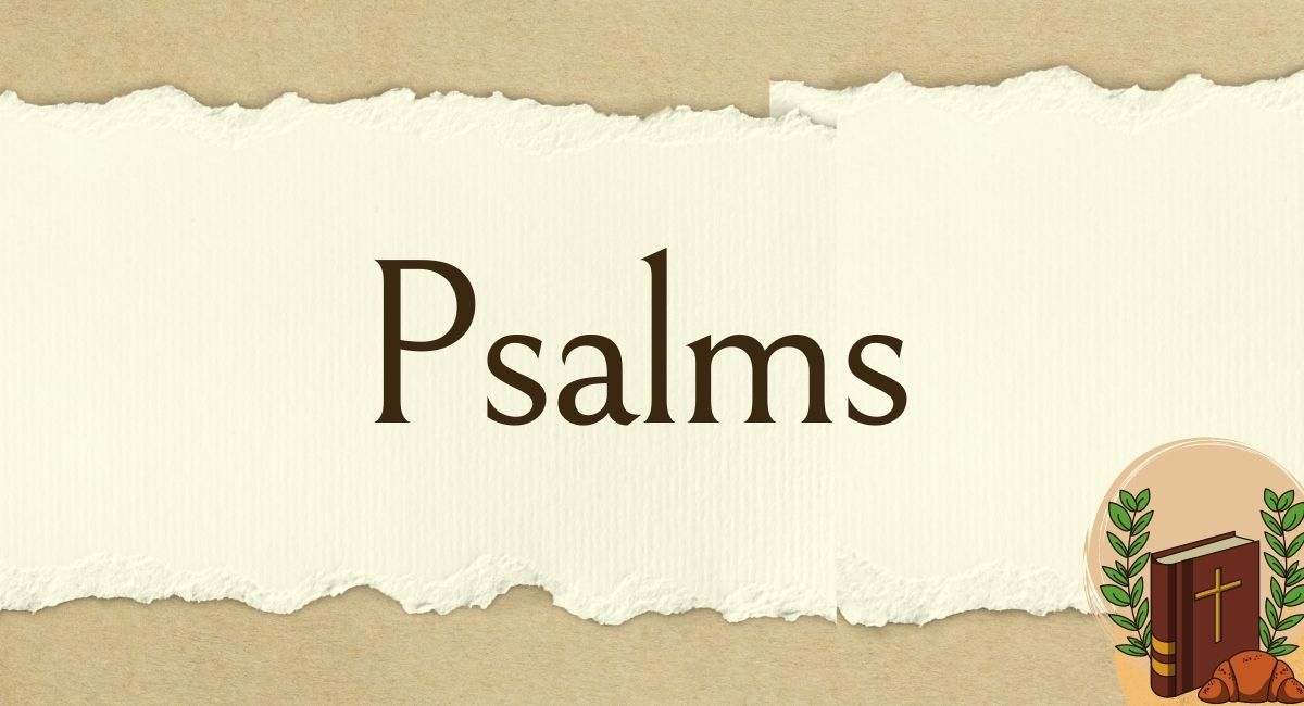 The Book of Psalms in the Bible