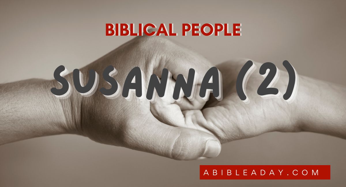 Biblical People: Susanna (2) | Women in the Bible