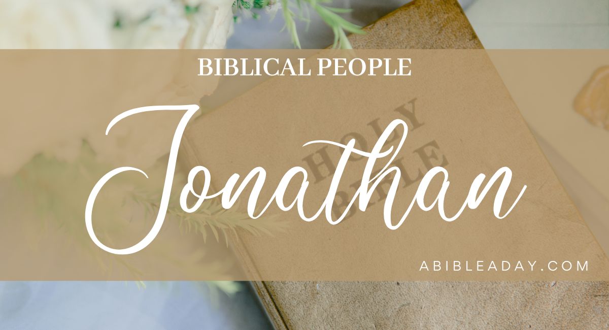 Biblical People: Jonathan (3) - A Bible A Day